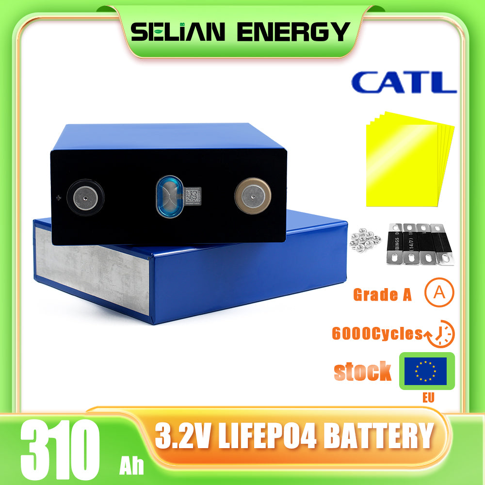 Lifepo4 CATL 3.2V 310Ah Battery A Grade Original Cell 6000+Cycle life For DIY 12V 24V 48V Boat Solar System